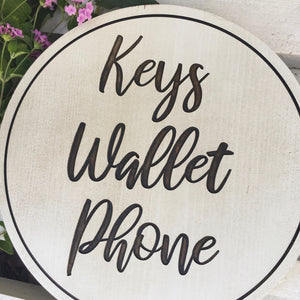 "Keys, Wallet, Phone" Wood Sign