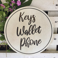 Load image into Gallery viewer, &quot;Keys, Wallet, Phone&quot; Wood Sign
