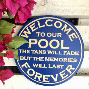 "Pool Welcome" Wood Sign