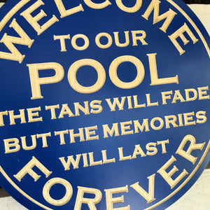 "Pool Welcome" Wood Sign