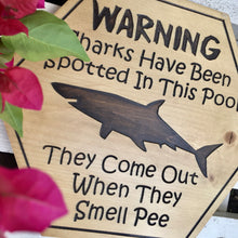 Load image into Gallery viewer, &quot;Pool Shark Warning&quot; Wood Sign
